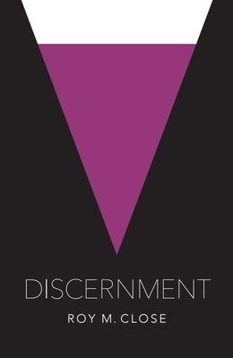 Discernment by Close, Roy
