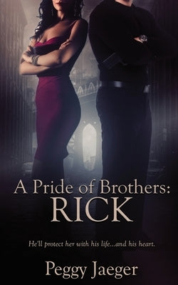 A Pride of Brothers: Rick Paperback Wild Rose Press