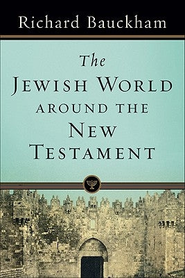 The Jewish World Around the New Testament Paperback Baker Academic