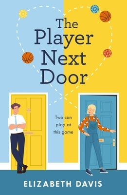 Paperback of The Player Next Door novel by Headline, showing the front cover with vibrant colors and bold title text.