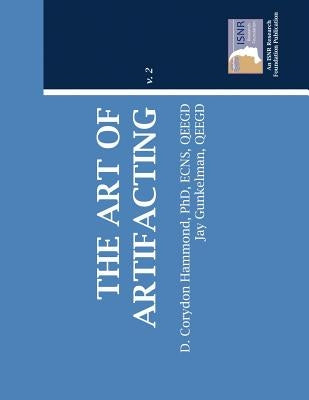 The Art Of Artifacting Paperback Isnr Research Foundation