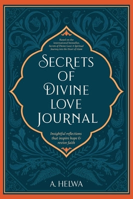 Secrets of Divine Love Journal: Insightful Reflections that Inspire Hope and Revive Faith Naulit Publishing House