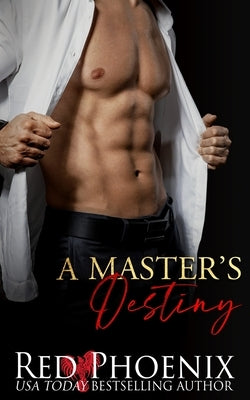 A Master's Destiny Paperback Red Phoenix Entertainment, LLC