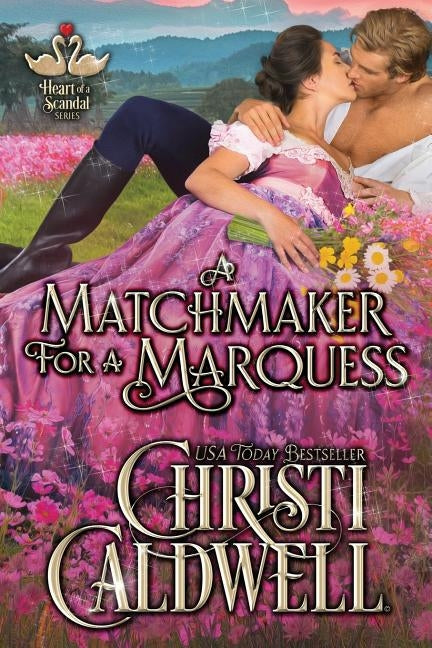 A Matchmaker for a Marquess Paperback Independently Published