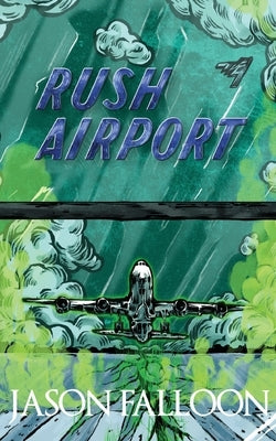 Rush Airport Paperback Monica Moon Publishers