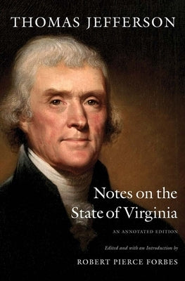 Notes on the State of Virginia: An Annotated Edition Paperback Yale University Press