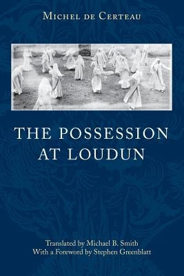 The Possession of Loudun Paperback University of Chicago Press
