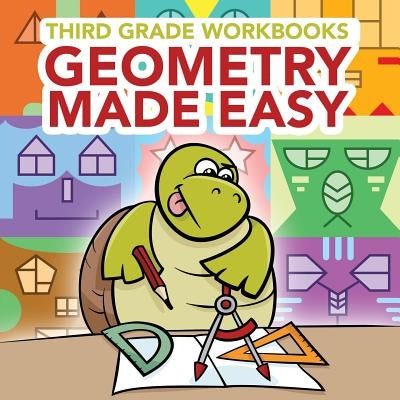 Third Grade Workbooks: Geometry Made Easy Paperback Baby Professor