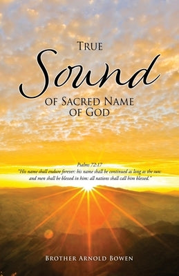 True Sound of Sacred Name of God Paperback Xulon Press