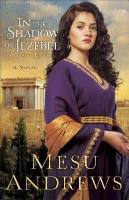 In the Shadow of Jezebel Paperback Fleming H. Revell Company
