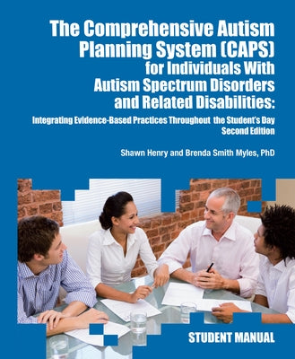 The Comprehensive Autism Planning System (Caps) for Individuals with Asperger Syndrome, Autism, and Related Disabilities: Integrating Best Practices T Paperback Future Horizons
