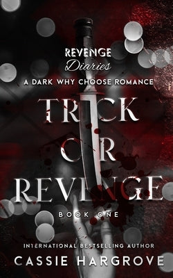 Trick or Revenge (A Dark Standalone Reverse Harem) Paperback Independently Published