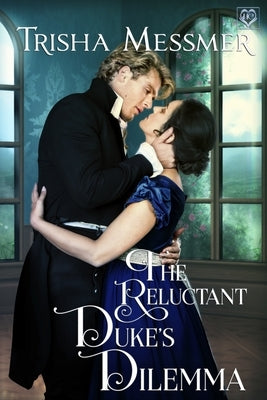 Paperback of The Reluctant Duke's Dilemma Regency Era romance novel, featuring vintage-style cover art.