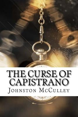 The Curse of Capistrano Paperback Createspace Independent Publishing Platform