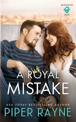A Royal Mistake Paperback Piper Rayne, Inc.