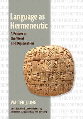 Language as Hermeneutic: A Primer on the Word and Digitization Paperback Cornell University Press