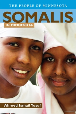 Somalis in Minnesota Paperback Minnesota Historical Society Press
