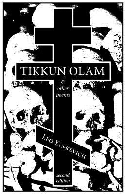 Tikkun Olam and Other Poems Paperback Counter-Currents Publishing