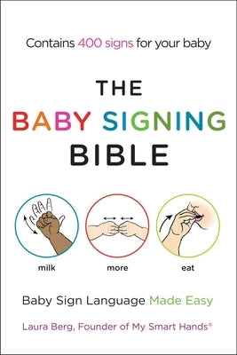 Paperback copy of The Baby Signing Bible by Avery Publishing Group, showcasing the front cover with colorful illustrations.
