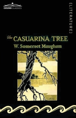 The Casuarina Tree Paperback Cosimo Classics