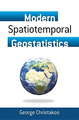 Modern Spatiotemporal Geostatistics Paperback Dover Publications