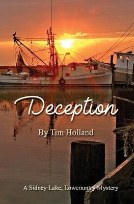Deception: A Sidney Lake Lowcountry Mystery Paperback Black Opal Books
