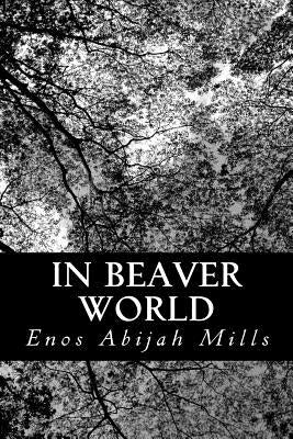 In Beaver World Paperback Createspace Independent Publishing Platform