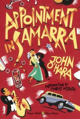 Appointment in Samarra: (Penguin Classics Deluxe Edition) Penguin Group