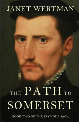The Path to Somerset Paperback Janet Wertman