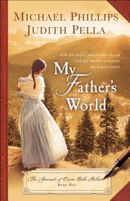My Father's World Paperback Bethany House Publishers