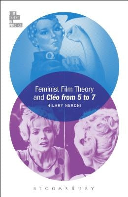 Feminist Film Theory and Cléo from 5 to 7 Paperback Bloomsbury Publishing PLC
