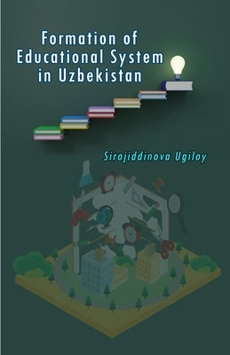Formation of Educational System in Uzbekistan Paperback Taemeer Publications