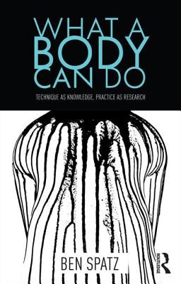 What a Body Can Do Paperback Routledge