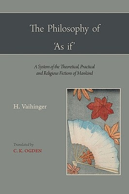 The Philosophy of 'as If ' Paperback Martino Fine Books