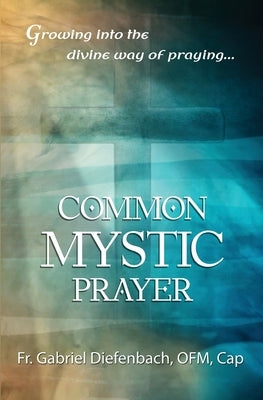 Common Mystic Prayer Paperback Nihil Sine Deo