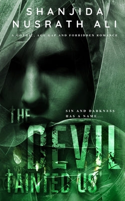 The Devil Tainted Us (A Gothic, Age Gap and Forbidden Romance) Paperback Independently Published
