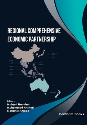 Regional Comprehensive Economic Partnership Paperback Bentham Science Publishers