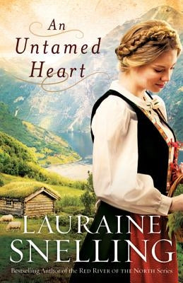 An Untamed Heart Paperback Bethany House Publishers