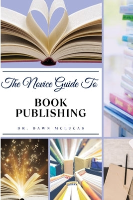 The Novice Guide to Book Publishing Paperback Blueprint Ambitions