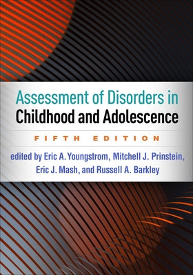 Assessment of Disorders in Childhood and Adolescence Paperback Guilford Publications
