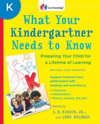 What Your Kindergartner Needs to Know: Preparing Your Child for a Lifetime of Learning Bantam