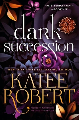Dark Succession (Previously Published as the Marriage Contract) Paperback Forever