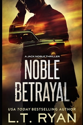 Noble Betrayal (Jack Noble #7) Paperback Independently Published