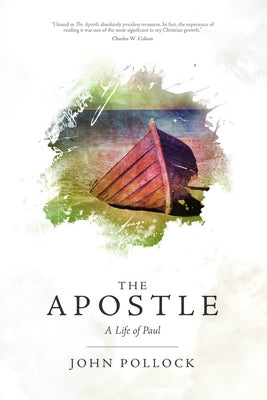 Apostle: A Life of Paul David C Cook