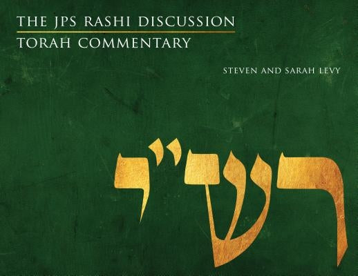 The JPS Rashi Discussion Torah Commentary Paperback Jewish Publication Society