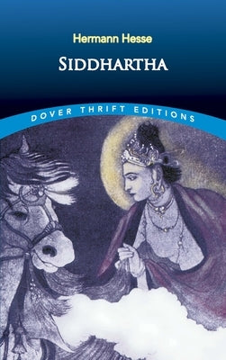 Paperback edition of Siddhartha by Dover Publications, showing the book cover with artwork and title text.