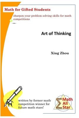 Art of Thinking: Math for Gifted Students Paperback Createspace Independent Publishing Platform
