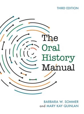 The Oral History Manual Paperback Rowman & Littlefield Publishers