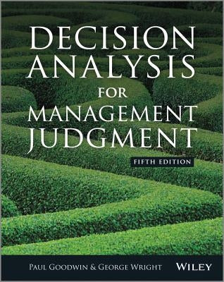 Decision Analysis for Management Judgment Paperback Wiley