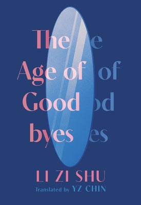 The Age of Goodbyes Paperback Feminist Press